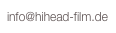 info@hihead-film.de